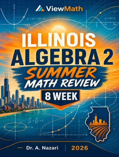 Illinois Algebra 2 Math Summer Review