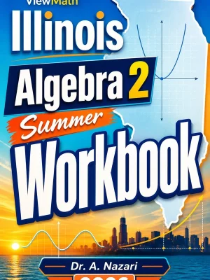 Illinois Algebra 2 Summer Workbook