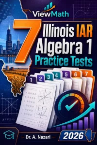 7 Illinois IAR Algebra 1 Math Practice Tests