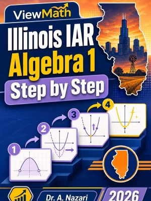 Illinois IAR Algebra 1 Step by Step