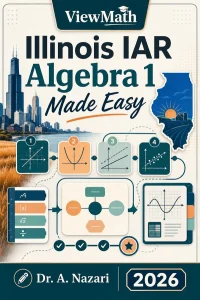 Illinois IAR Algebra 1 Math Made Easy