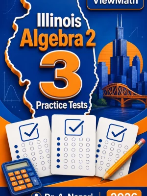 3 Full-Length Illinois Algebra 2 Practice Tests