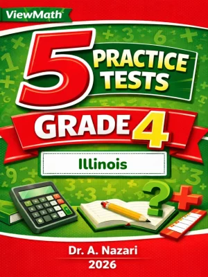 5 Full-Length Illinois IAR Grade 4 Math Practice Tests