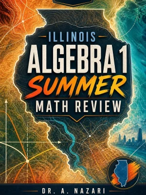 Illinois IAR Algebra 1 Summer Math Review