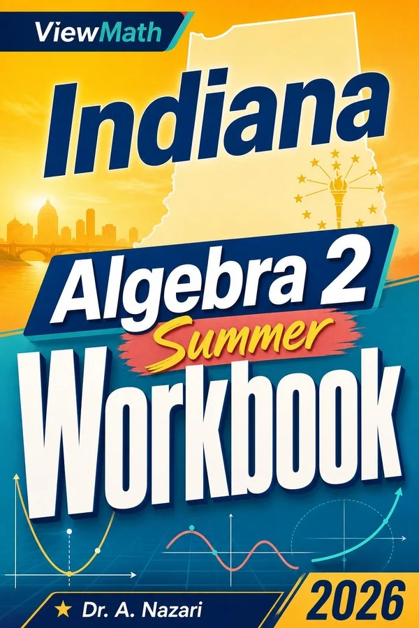 Indiana Algebra 2 Summer Workbook
