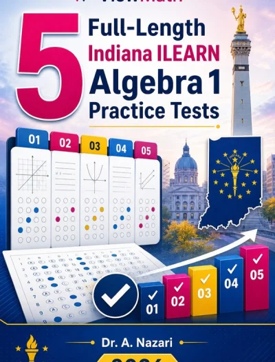 5 Full-Length Indiana ILEARN Algebra 1 Math Practice Tests