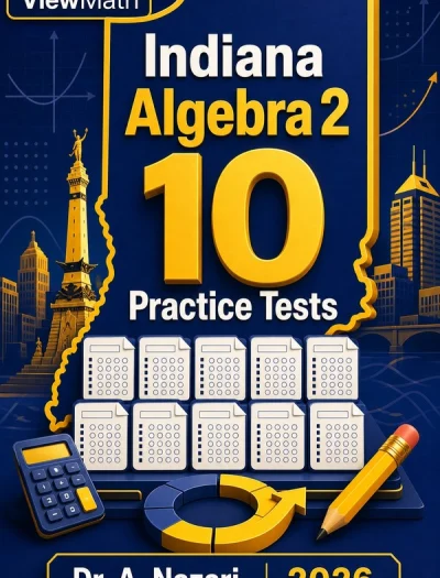 10 Full-Length Indiana Algebra 2 Practice Tests
