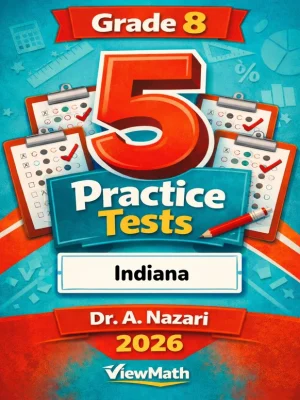 5 Full-Length Indiana ILEARN Grade 8 Math Practice Tests