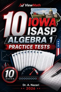 10 Iowa ISASP Algebra 1 Math Practice Tests