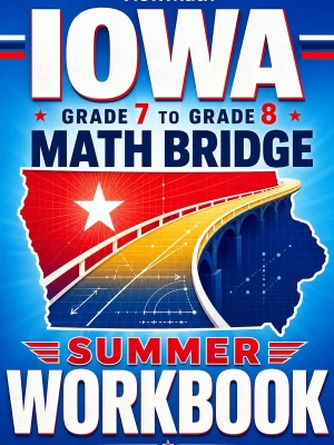 Iowa ISASP Grade 7 Math Summer Bridge Workbook