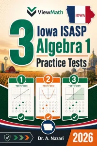 3 Iowa ISASP Algebra 1 Math Practice Tests