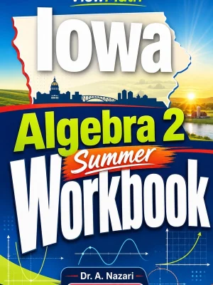 Iowa Algebra 2 Summer Workbook