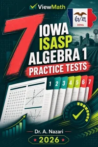 7 Iowa ISASP Algebra 1 Math Practice Tests