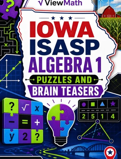 Iowa ISASP Algebra 1 Puzzles and Brain Teasers