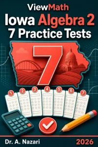 7 Full-Length Iowa Algebra 2 Practice Tests