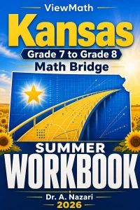 Kansas KAP Grade 7 to Grade 8 Math Summer Bridge Workbook