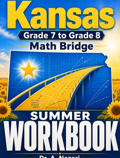 Kansas KAP Grade 7 to Grade 8 Math Summer Bridge Workbook