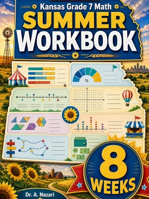Kansas KAP Grade 7 Math Summer Review Workbook