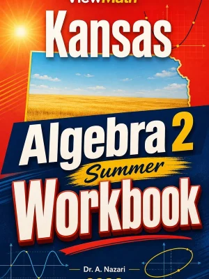 Kansas Algebra 2 Summer Workbook