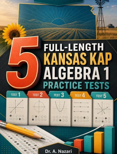 5 Full-Length Kansas KAP Algebra 1 Math Practice Tests