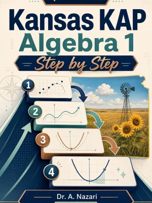 Kansas KAP Algebra 1 Step by Step