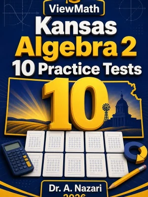 10 Full-Length Kansas Algebra 2 Practice Tests