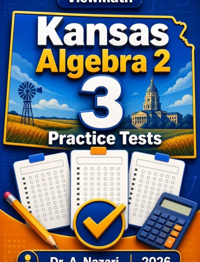 3 Full-Length Kansas Algebra 2 Practice Tests