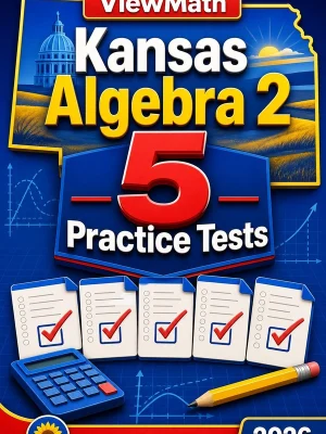 5 Full-Length Kansas Algebra 2 Practice Tests