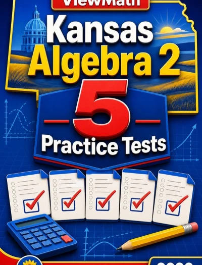 5 Full-Length Kansas Algebra 2 Practice Tests