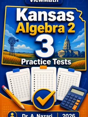 3 Full-Length Kansas Algebra 2 Practice Tests