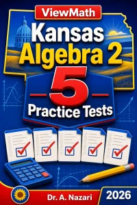 5 Full-Length Kansas Algebra 2 Practice Tests