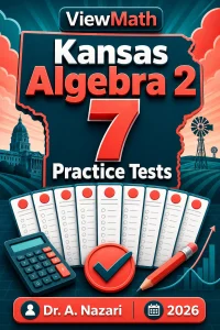 7 Full-Length Kansas Algebra 2 Practice Tests
