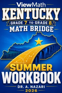 Kentucky KSA Grade 7 to Grade 8 Math Summer Bridge Workbook
