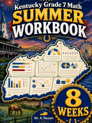 Kentucky KSA Grade 7 Math Summer Review Workbook