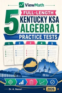 5 Full-Length Kentucky KSA Algebra 1 Math Practice Tests