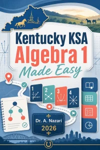 Kentucky KSA Algebra 1 Math Made Easy
