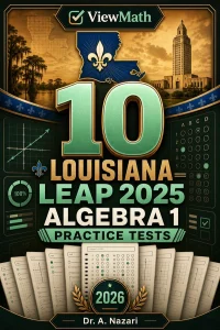 10 Louisiana LEAP 2025 Algebra 1 Math Practice Tests