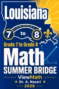 Louisiana LEAP 2025 Grade 7 to Grade 8 Math Summer Bridge