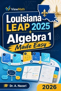 Louisiana LEAP 2025 Algebra 1 Math Made Easy