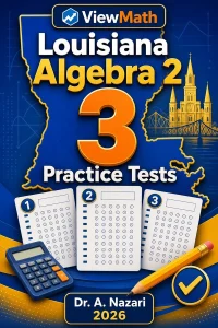 3 Full-Length Louisiana Algebra 2 Practice Tests