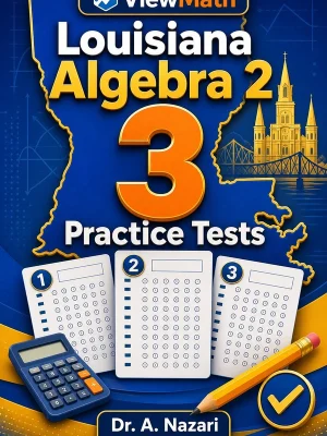 3 Full-Length Louisiana Algebra 2 Practice Tests