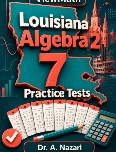 7 Full-Length Louisiana Algebra 2 Practice Tests