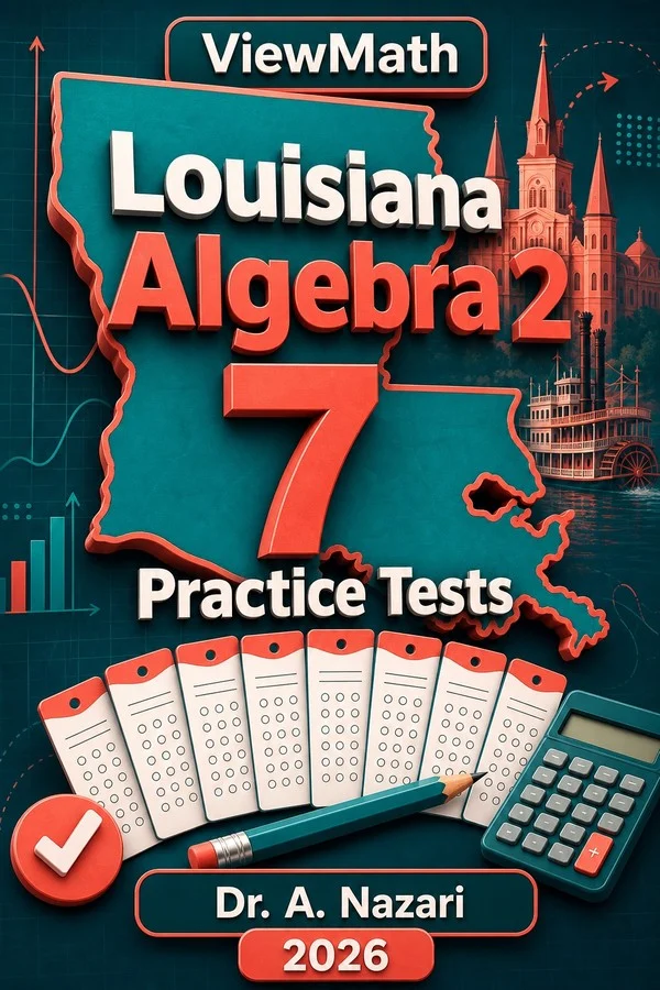 7 Full-Length Louisiana Algebra 2 Practice Tests