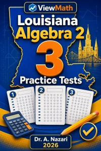 3 Full-Length Louisiana Algebra 2 Practice Tests
