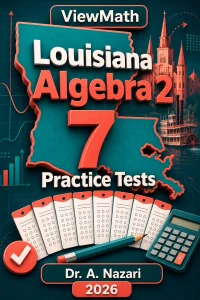 7 Full-Length Louisiana Algebra 2 Practice Tests