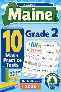 10 Full-Length Maine Grade 2 Math Practice Tests