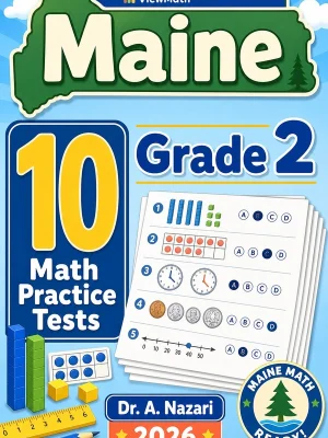 10 Full-Length Maine Grade 2 Math Practice Tests
