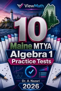 10 Maine MTYA Algebra 1 Math Practice Tests