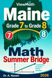 Maine MTYA Grade 7 to Grade 8 Math Summer Bridge