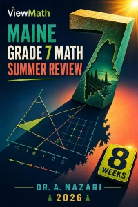 Maine MTYA Grade 7 Math Summer Review